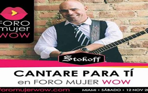 STOKOFF invitado a cantar en Foro Training Mujer Wow en Miami; Vídeo