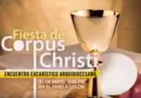 Iglesia celebrará Corpus Christi con Procesión y Encuentro Eucarístico en Faro a Colón; Vídeo
