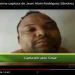 Por error «Las Noticias» informa captura de Jean Alain Rodríguez Sánchez alias César Abusador; Vídeo