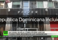 RT se hace eco acción delincuencial de Pfizer con países; Incluye Estados Unidos y la República Dominicana