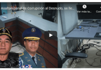 Corrupción al Desnudo acusa al general Then director PN de asalto y robos en sus instalaciones; Vídeo