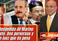 Marino Zapete se despide con los dos más perversos Danilo Medina y Jean Alain Rodríguez; Vídeo