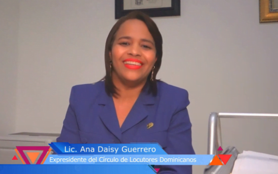 Ana Daisy Guerrero expresidente del Círculo de Locutores Dominicanos felicita colegas en su día; Vídeo