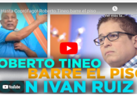 Roberto Tineo: Iván Ruiz es un escarabajo (coprófago) y este maldito «gobierno» también son unos «comemierda»; Vídeos